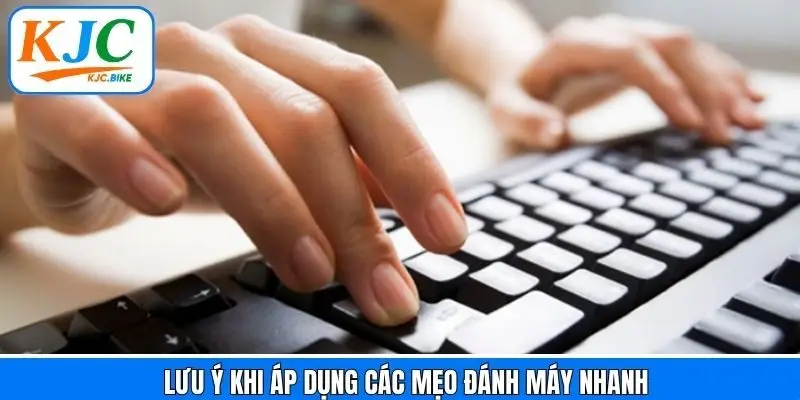 Mẹo đánh máy tính cùng một vài chú ý cần lưu tâm