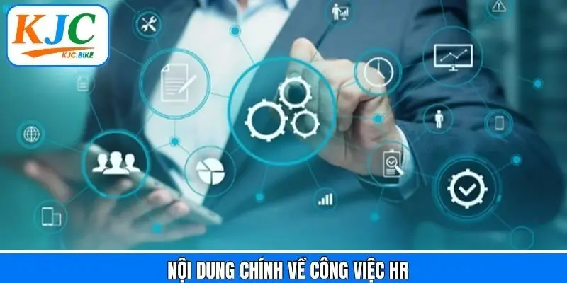 Cập nhật thông tin tuyển dụng chi tiết vị trí HR tại tập đoàn